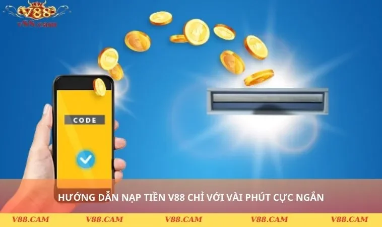 huong dan thao tac don gian Hướng dẫn thao tác nạp tiền V88
