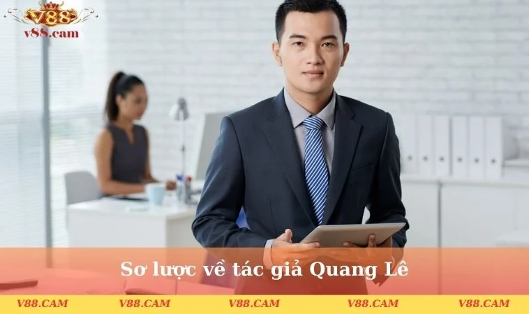 Sơ lược về tác giả Quang Lê